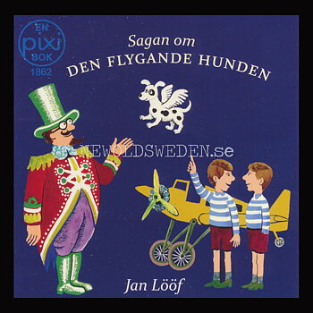 SAGAN OM DEN FLYGANDE HUNDEN 1862 -  Jan Lööf pixiböcker  - P17