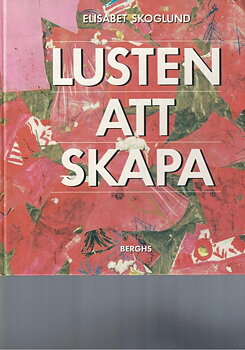 Lusten att skapa - Bokrea 