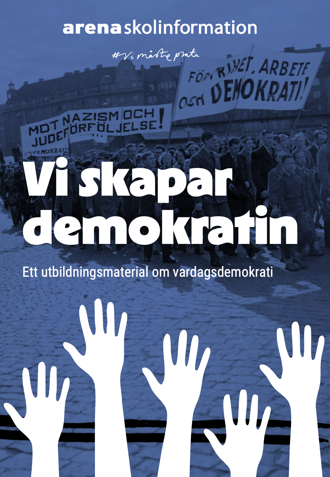 Vi skapar demokratin 