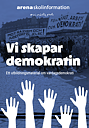 Vi skapar demokratin 