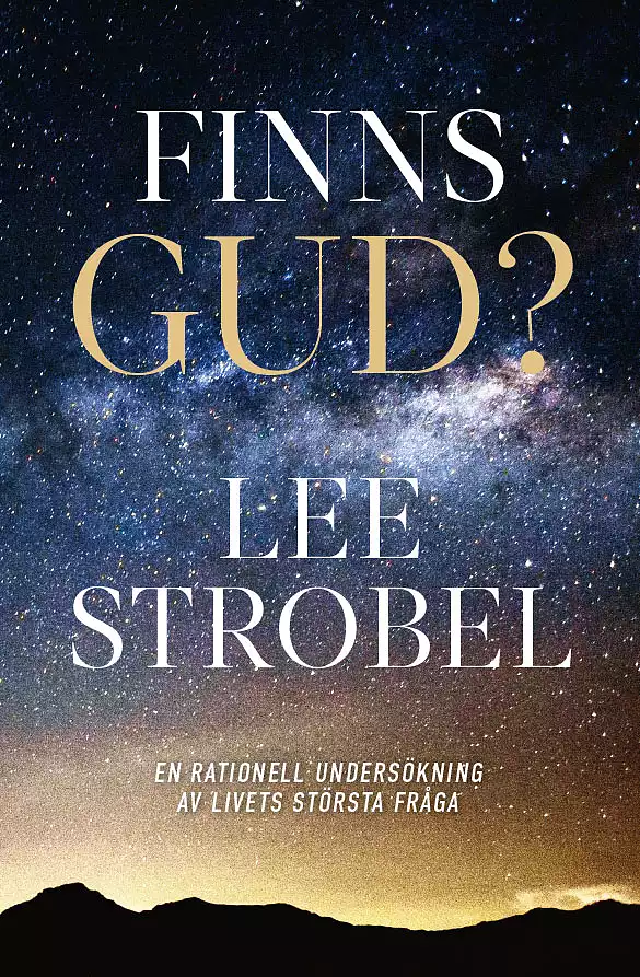 Finns Gud? - Lee Strobel