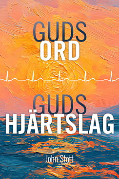 Guds ord, Guds hjärtslag