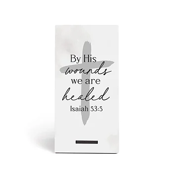 Bordsdekoration - By His wounds we are healed