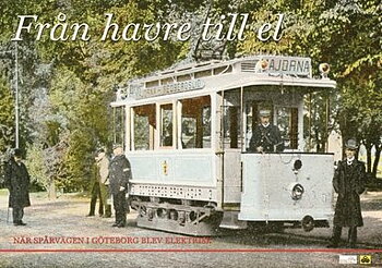 Från havre till el -när spårvagnen i Göteborg blev elektrisk