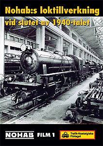 Nohab:s loktillverkning vid slutet av 1940-talet.  (DVD) TNF8