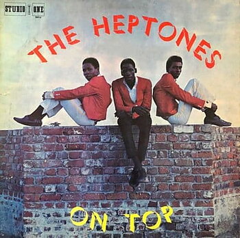 The Heptones – On Top