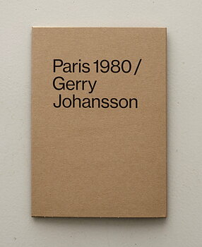 Gerry Johansson - Paris 1980