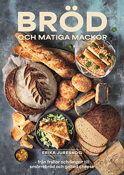 Kokbok Bröd Och Matiga Mackor Erika Jureskog Signerad!
