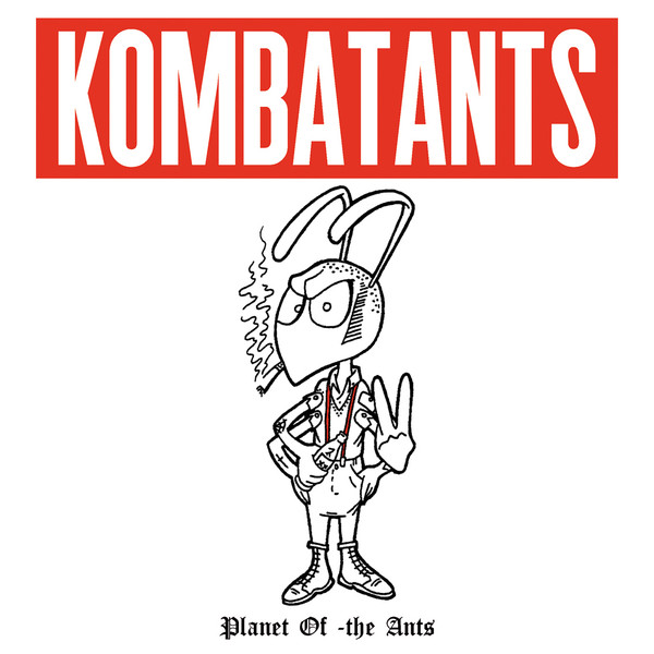Kombatants – Planet Of The Ants - EP (Böhse onkels omslag)