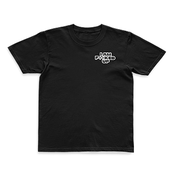 T-shirt - I AM FUCKED UP Members Club