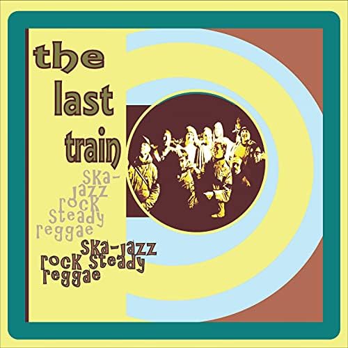 The Last Train - Ska Jazz Rocksteady Reggae - CD