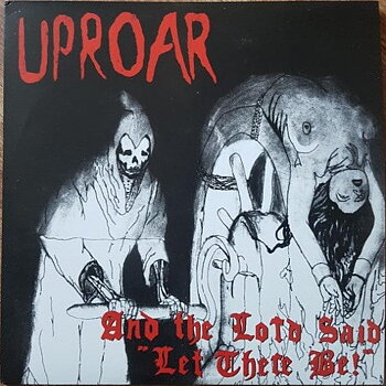 Uproar - And The Lord Said Let There Be - LP