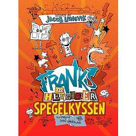 Franks he(m)ligheter - Spegelkyssen - Jacob Langvik