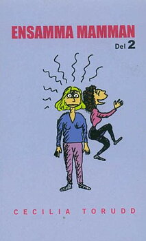 Ensamma mamman del 2 (pocket) av Cecilia Torudd