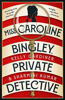 Kelly Gardiner : Miss Caroline Bingley, Private Detective