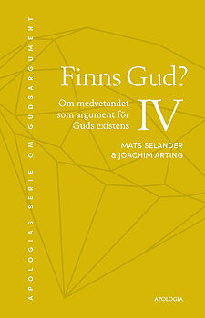 Finns Gud? Del IV: Om medvetandet som argument för Guds existens - Mats Selander & Joachim Arting