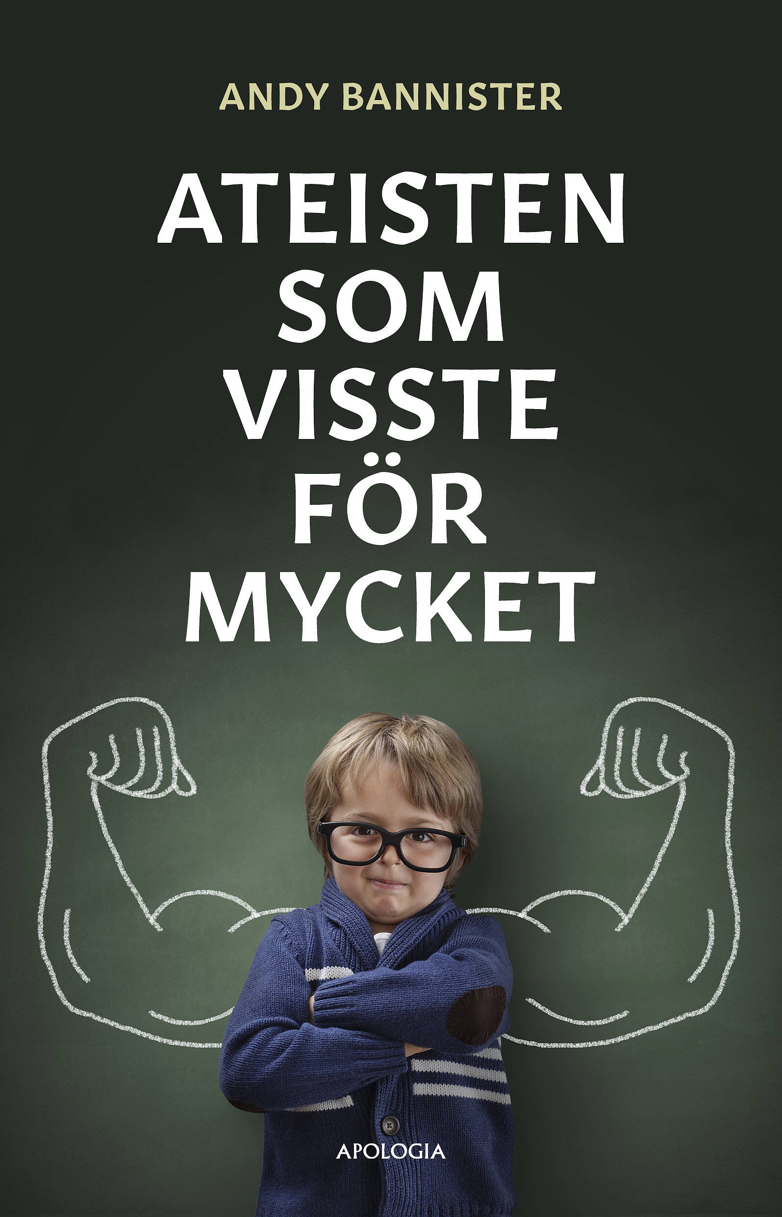 Ateisten som visste för mycket - Andy Bannister