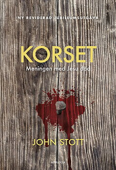 Korset: Meningen med Jesu död - John Stott