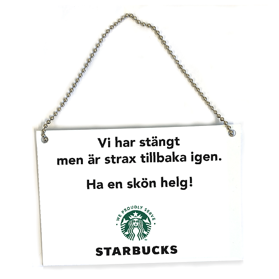 Starbucks skylt "Vi har stängt" med kedja