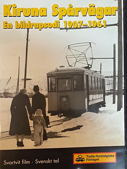 Kiruna Spåvägar - en bildrapsodi (DVD) TNF31