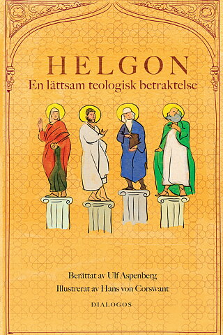 Helgon. En lättsam teologisk betraktelse