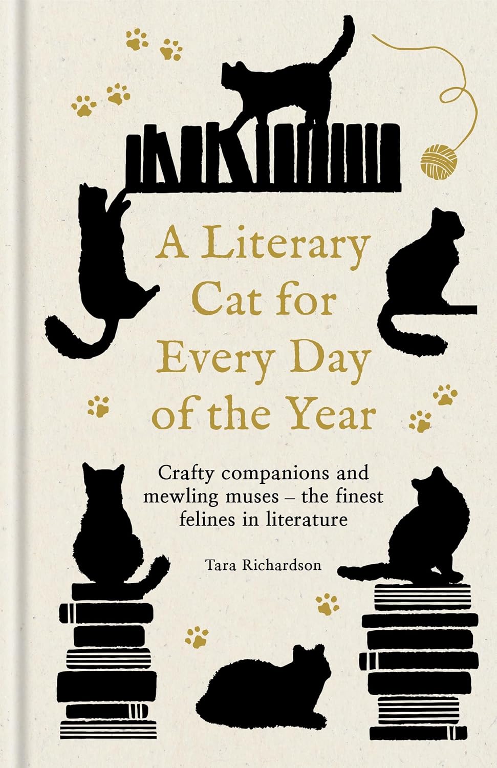Tara Richardson : A Literary Cat for Every Day of the Year - A mischievous miscellany of cats and felines in fiction