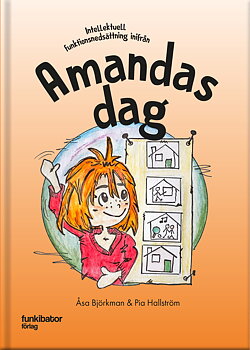 Intellektuell funktionsnedsättning inifrån. Amandas dag