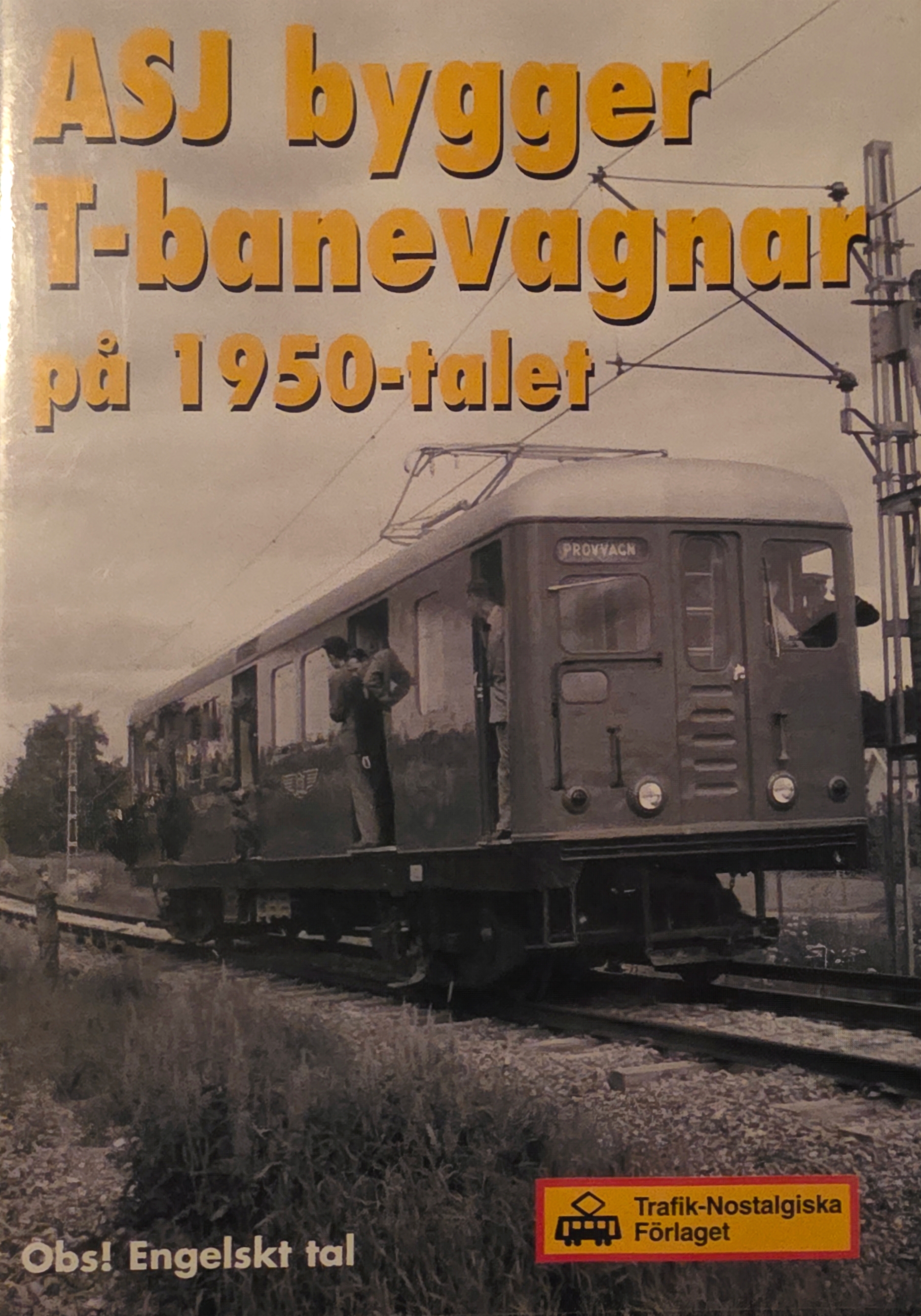 ASJ bygger T-banevagnar på 1950-talet (DVD) TNF37