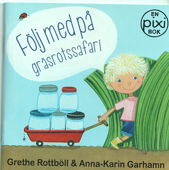 PIXI bok, Följ med på gräsrotssafari