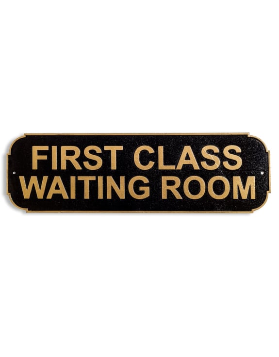 Skylt - First Class Waiting Room
