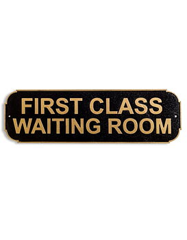 Skylt - First Class Waiting Room