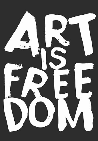 Art Is Freedom  - Poster