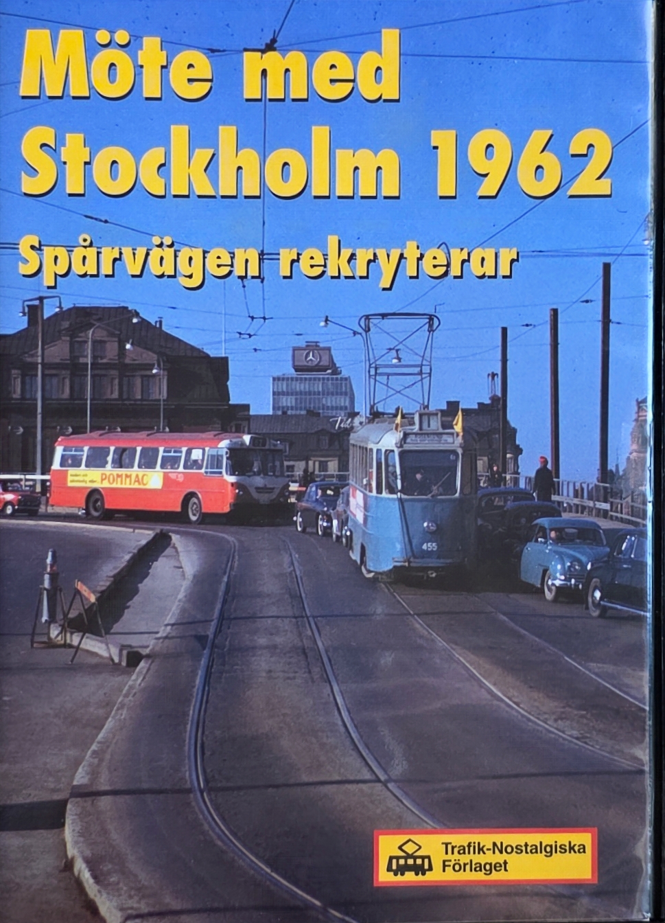 Möte med Stockholm 1962 - Spårvägen rekryterar  (DVD) TNF16