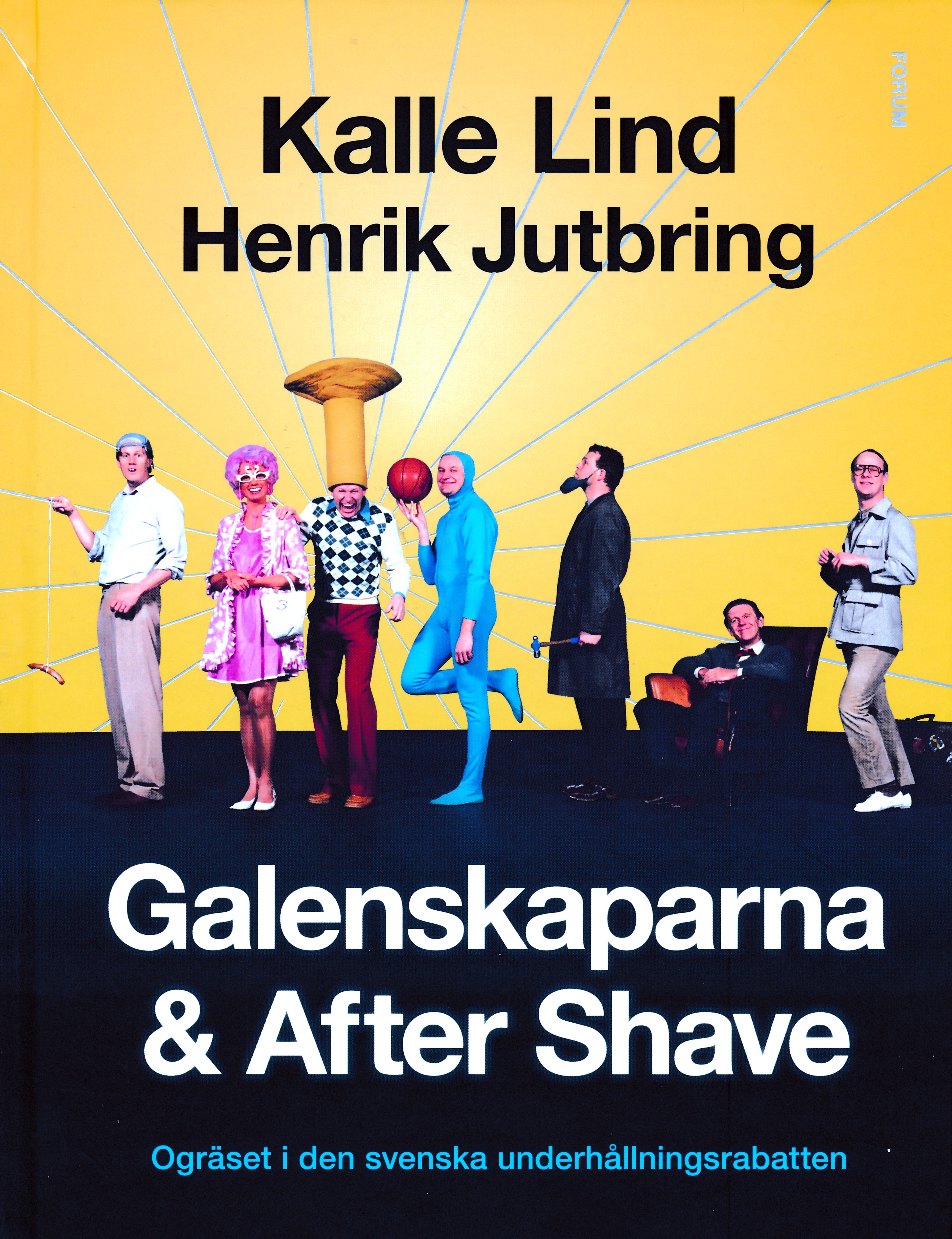 Galenskaparna & After Shave Ogräset i den svenska underhållningsrabatten