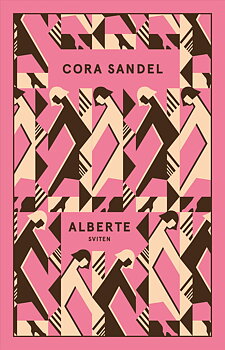 Cora Sandel : Albertesviten - Form Lotta Kühlhorn
