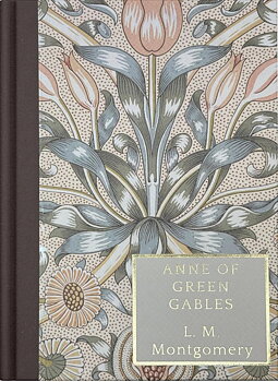 Lucy M Montgomery : Anne of Green Gables - Wordsworth Heritage Collection