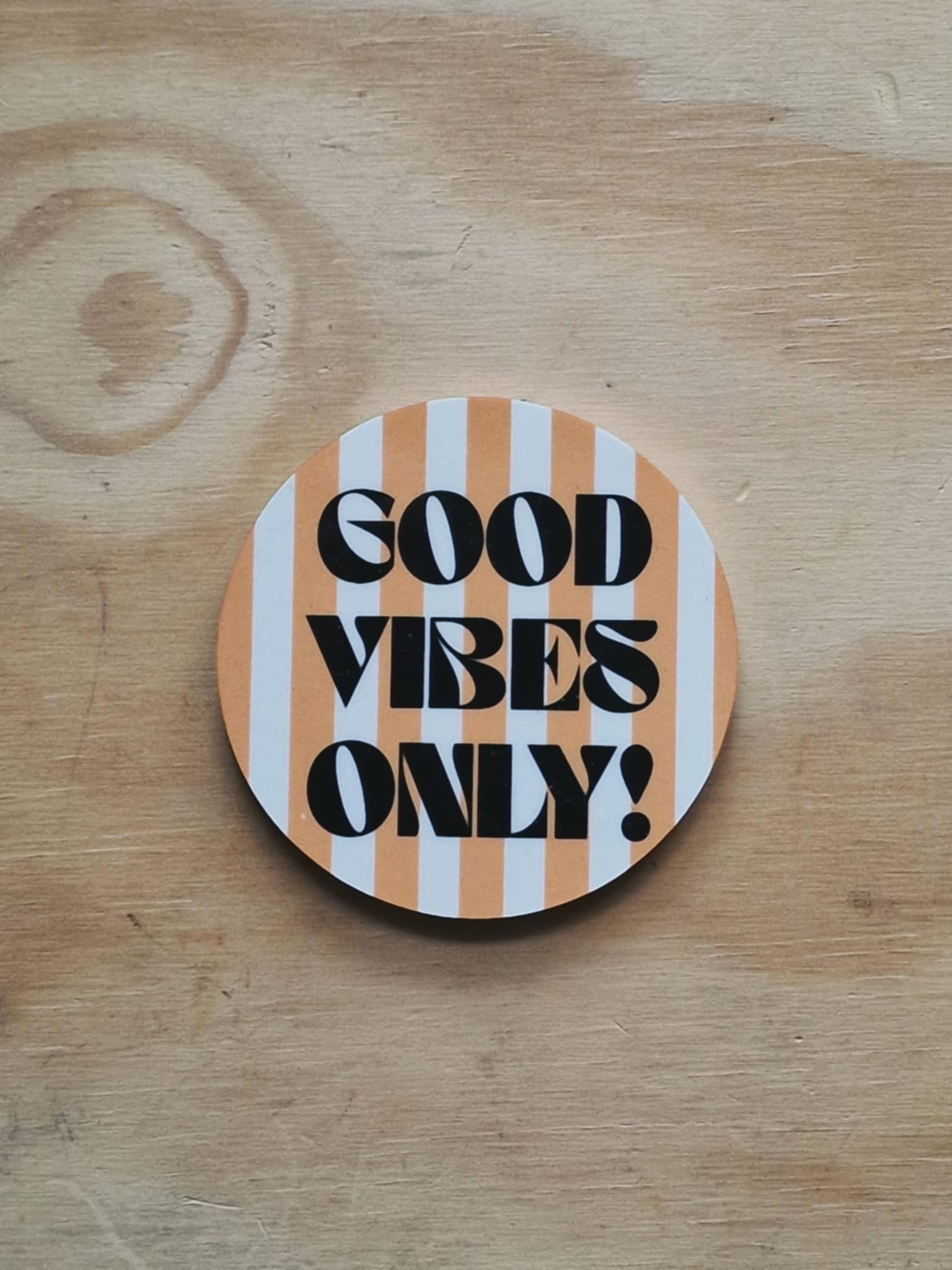 Magnet - Good vibes only