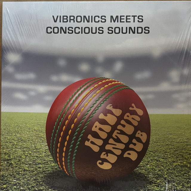 Vibronics Meets Conscious Sounds – Half Century Dub (Five Decades In The Mix)