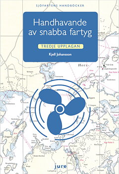 Handling of fast vessels