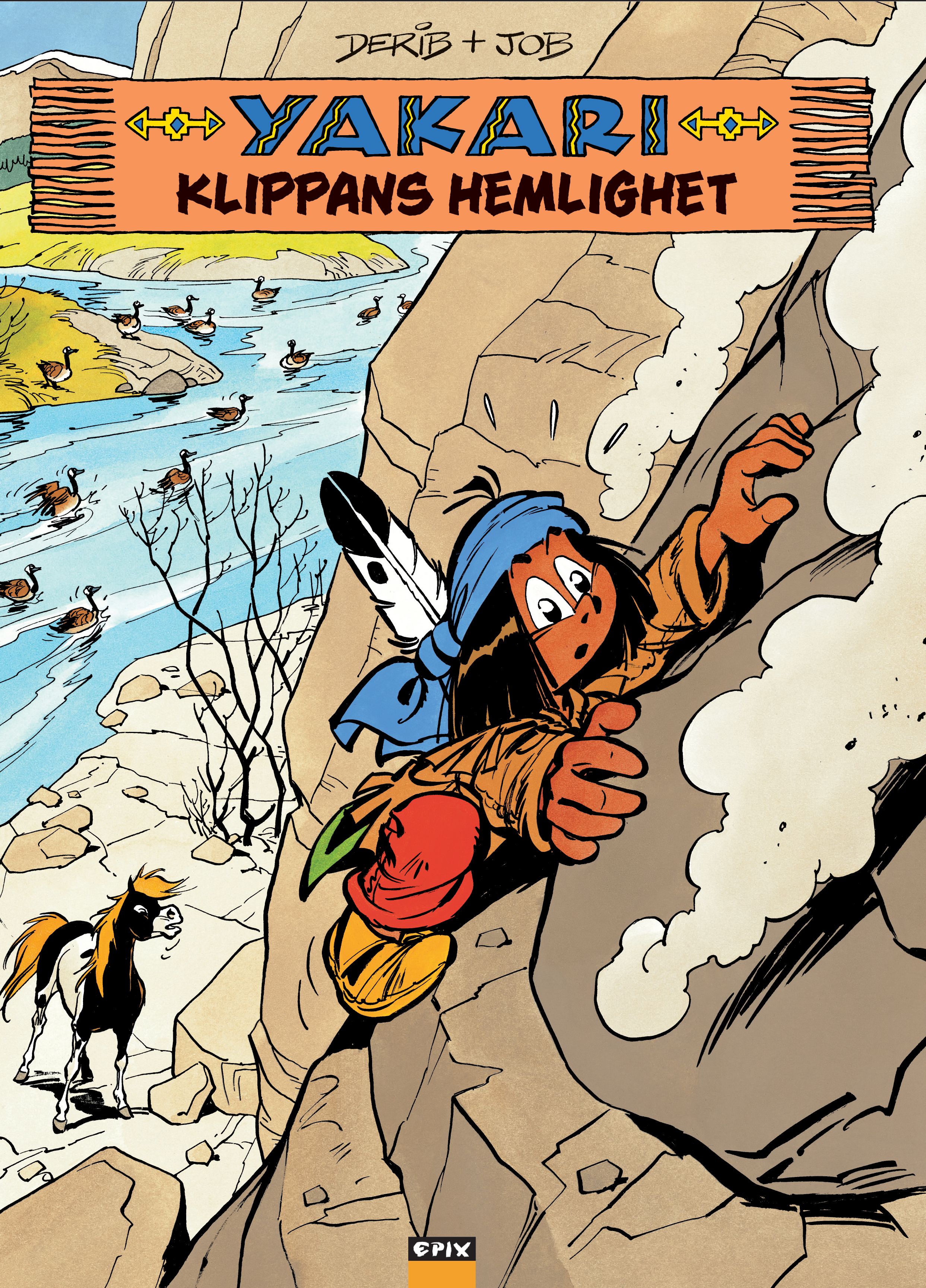 Yakari, Klippans hemlighet
