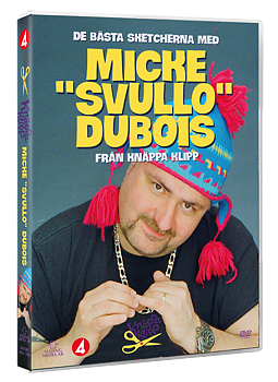 Knäppa klipp - Micke "Svullo" Dubois