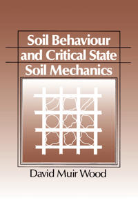 Soil Behaviour and Critical State Soil Mechanics