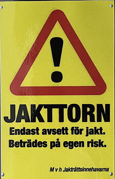 Skylt till jakttorn