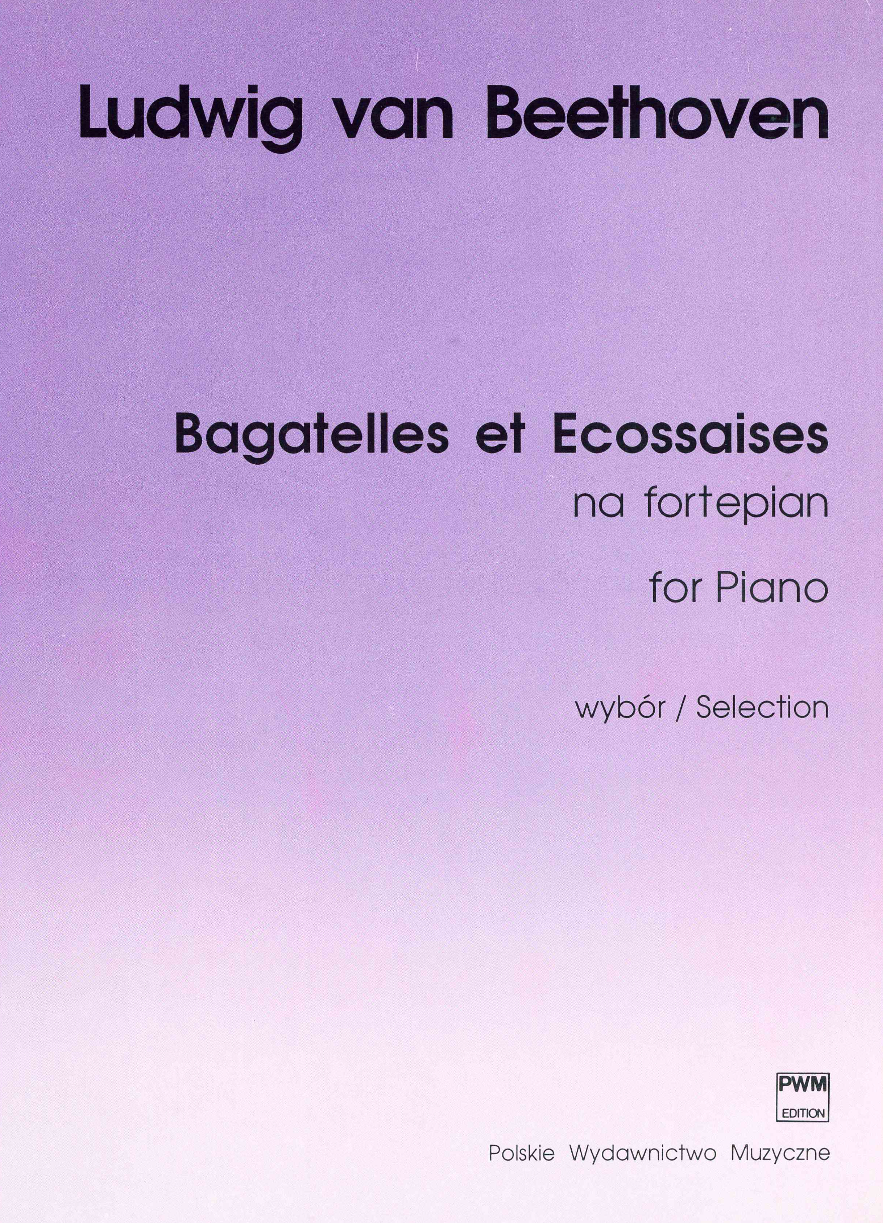 Beethoven - Bagatelles et Ecossaises