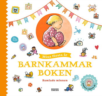 Barnkammarboken : Mina första år