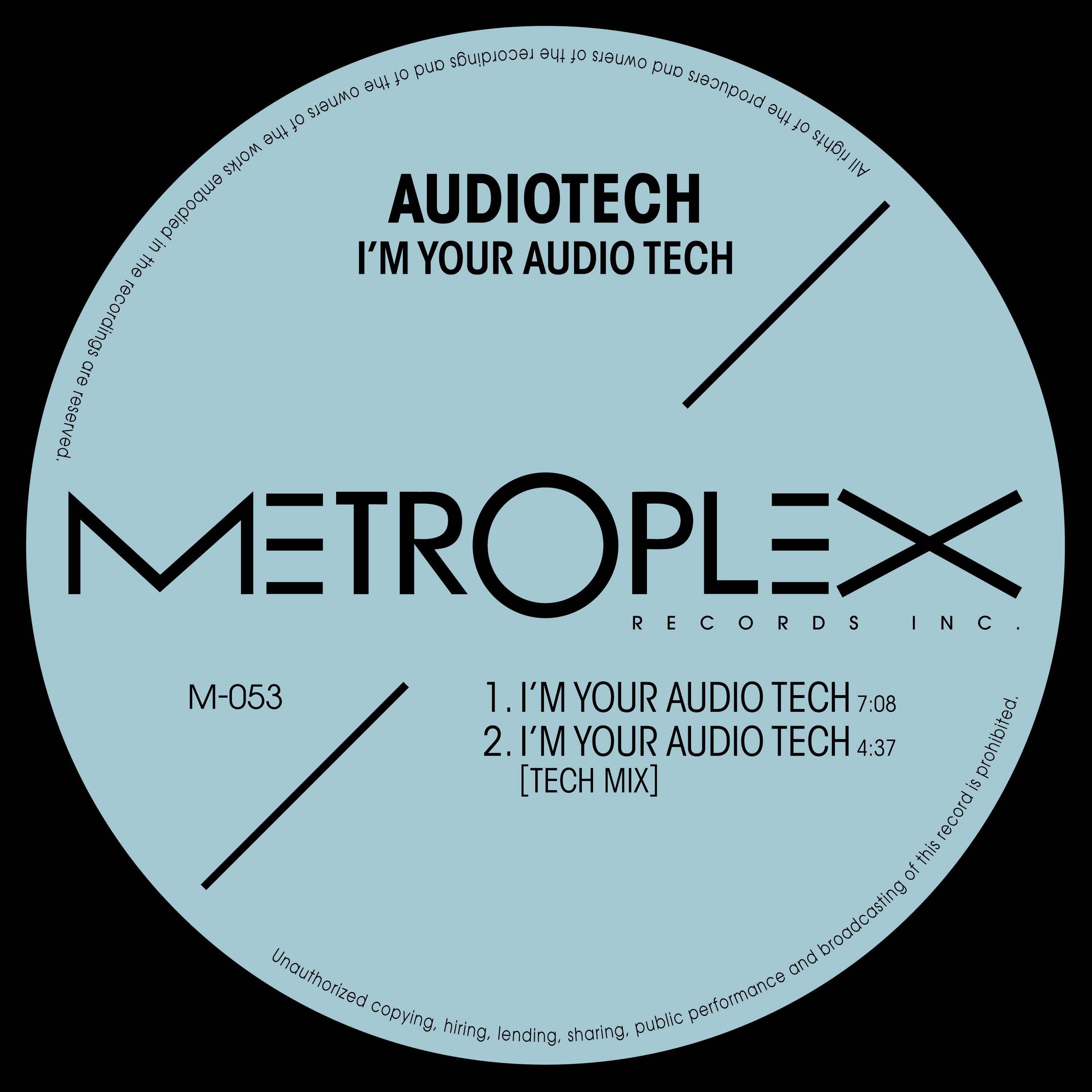 Audiotech - I'm Your Audio Tech / Metroplex