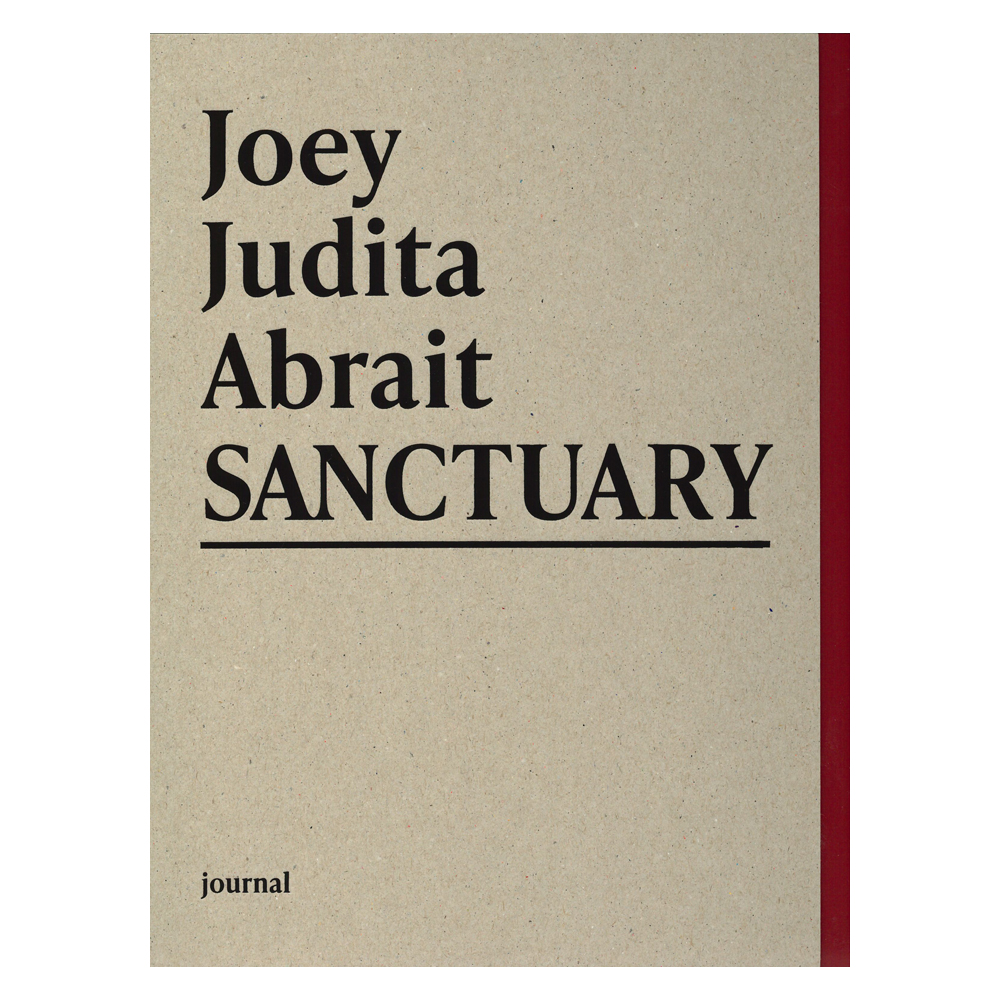 Joey Judita Abrait: Sanctuary - 2
