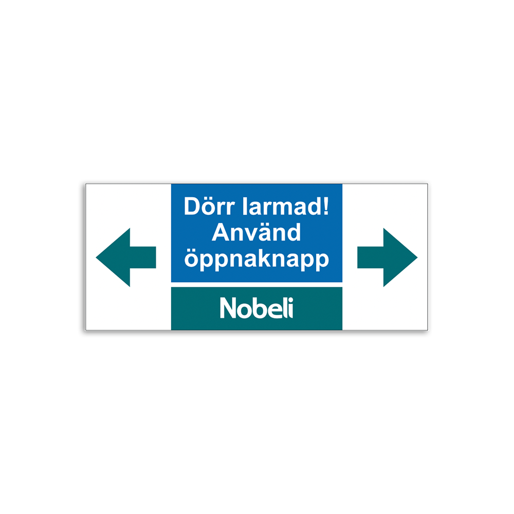 Dekal 140x60 - Dörr larmad! Använd öppnaknapp