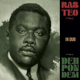 Ras Teo – Deh Pon Dem In Dub