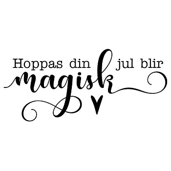 Reprint Stämpel -Hoppas din jul blir magisk 